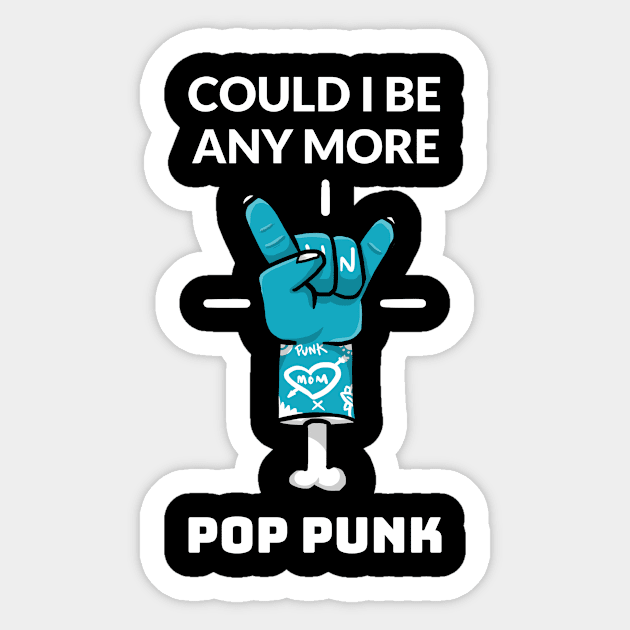 COULD I BE ANY MORE POP PUNK Sticker by TeeNZ